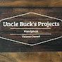 Uncle Bucks Projects
