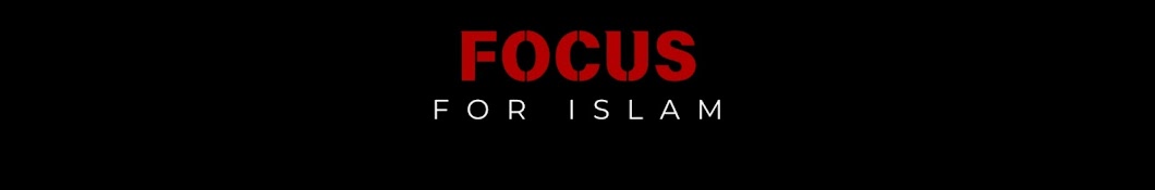 Focus For Islam