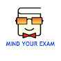 Mind Your Exam