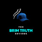 The Brim Truth Reviews