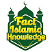 Fact Islamic Knowledge