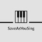 Save As You Sing - караоке под фортепиано