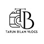 Tarun Bilam Vlogs