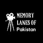 Memory Lanes of Pakistan