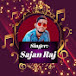 Singer. Sajan raj Bhogpuri. official