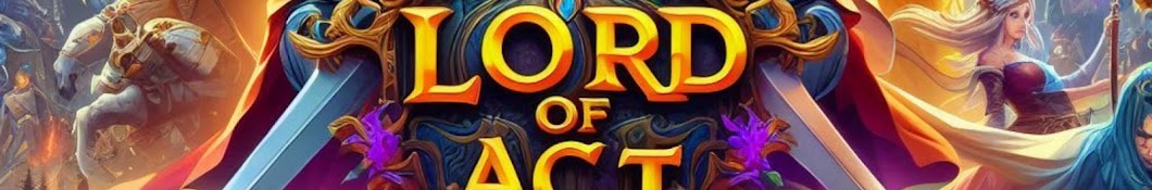 LORD OF ACT