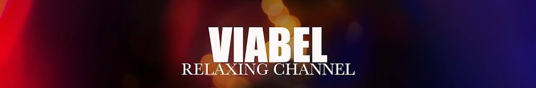 VIABEL- Relaxing, Cozy, Soundscapes