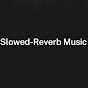 #SLOWED-REVERB MUSIC