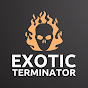 EXOTIC TERMINATOR