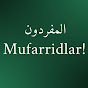 Mufarridlar | Zikr va Duolar