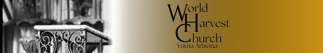 World Harvest Church of Yuma 