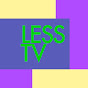 LessTV