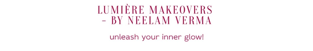 Lumiere Makeovers by Neelam Verma 