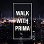 Walk with Prima