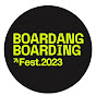 Boardang Boarding Fest