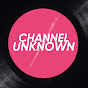 Channel Unknown