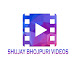 Shujay Bhojpuri Videos