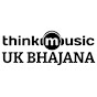 Think Music UK Bhajana