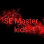 SE Master kids