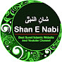 Shan E Nabi