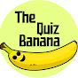 The Quiz Banana