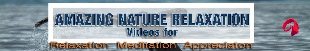 Nature Relaxation Videos for