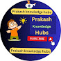 Prakash Knowledge Hubs