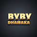 Byby Dhamaka