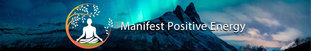 Manifest Positive Energy Banner
