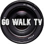 Go Walk TV