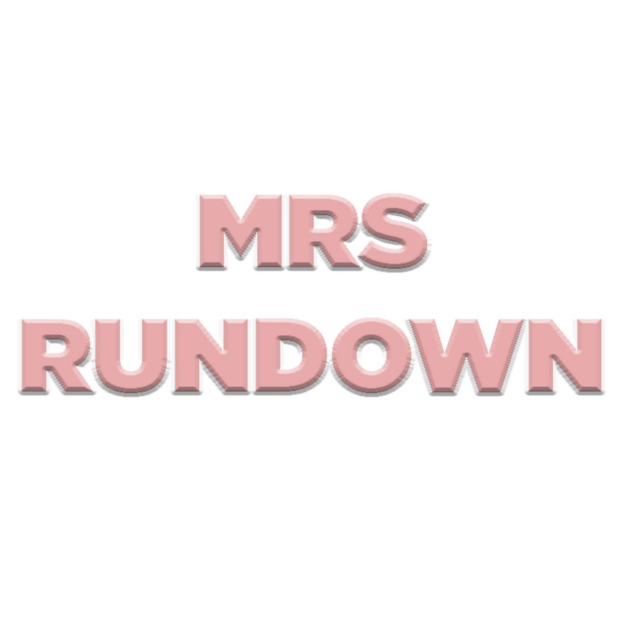 MRS RUNDOWN