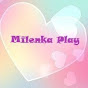 Milenka Play