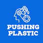 Pushing Plastic