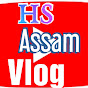 Hs Assam vlog