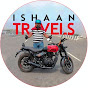 ISHAAN TRAVELS