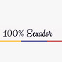 100% Ecuador