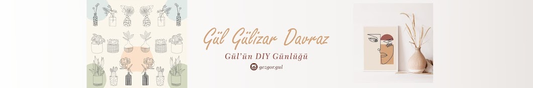 Gül'ün DIY Günlüğü