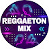 REGGAETON MIX