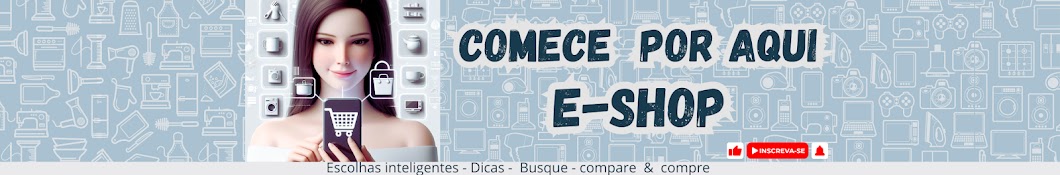 Comece Por Aqui e-Shop