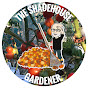 The Shadehouse Gardener