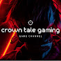 Crown Tale Gaming