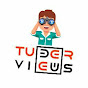 TUBER VIEWS