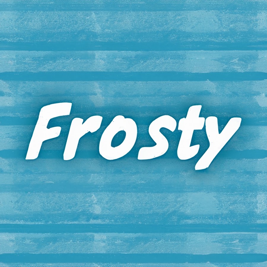 Frosty W - YouTube