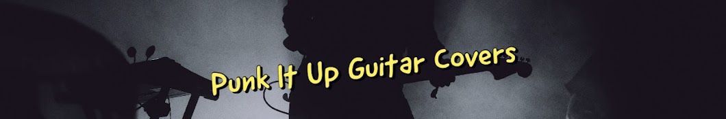 Punk It Up Guitar Covers