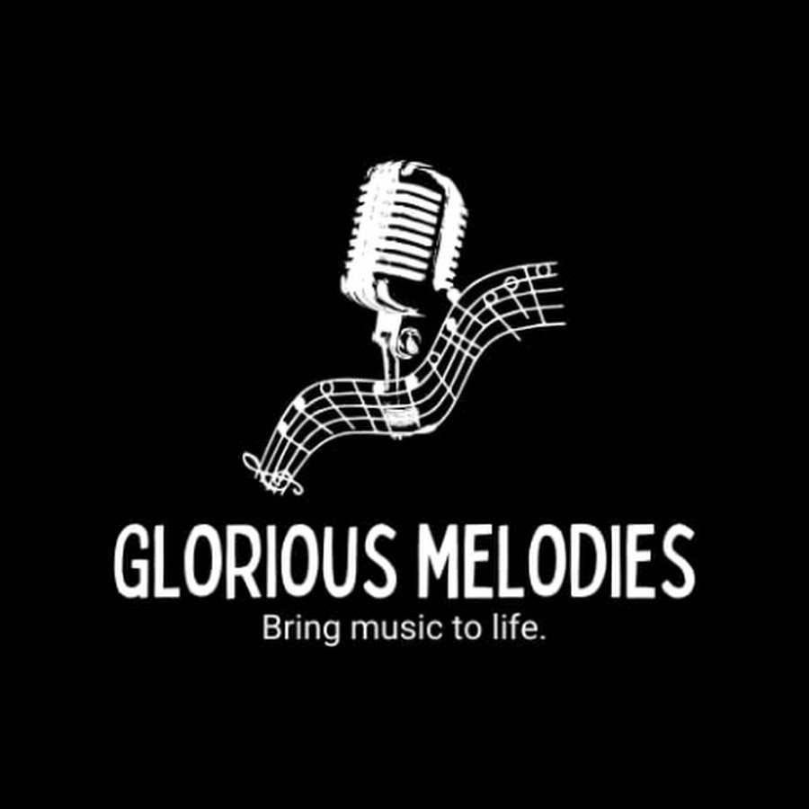 Glorious Melodies Youtube