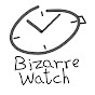 BizarreWatch