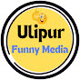 Ulipur Funny Media