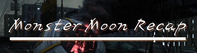 MonsterMoon Recap
