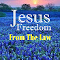 JESUS Freedom FromTheLAw