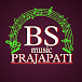 BS Music Prajapati